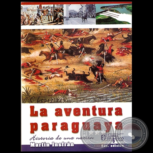 AVENTURA PARAGUAYA - 2da. Edición - Autor: MARTÍN INSFRÁN - Año 2015